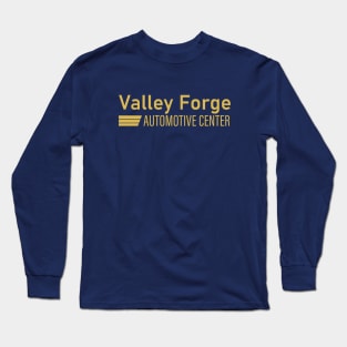 Valley Forge Automotive Center Car and Tires Store Shane Gillis Funny TV Show Long Sleeve T-Shirt